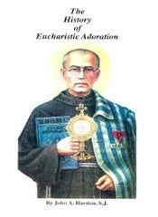 The History of Eucharistic Adoration