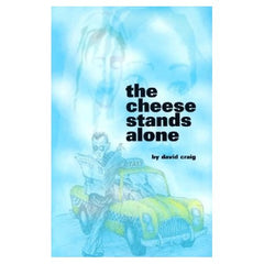 The Cheese Stands Alone - CMJ Marian Publishers