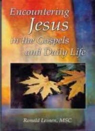 Encountering Jesus in the Gospels and Daily Life - CMJ Marian Publishers