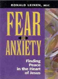 Fear and Anxiety: Finding Peace in the Heart of Jesus