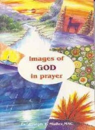 Images of God in Prayer - CMJ Marian Publishers