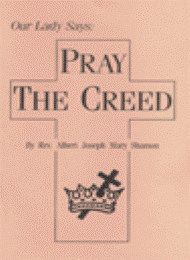Our Lady Says: Pray the Creed