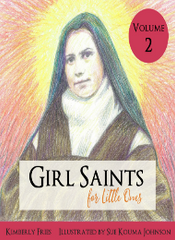 Girl Saints for Little Ones Volume 2