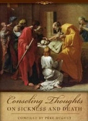 Consoling Thoughts on Sickness and Death - CMJ Marian Publishers